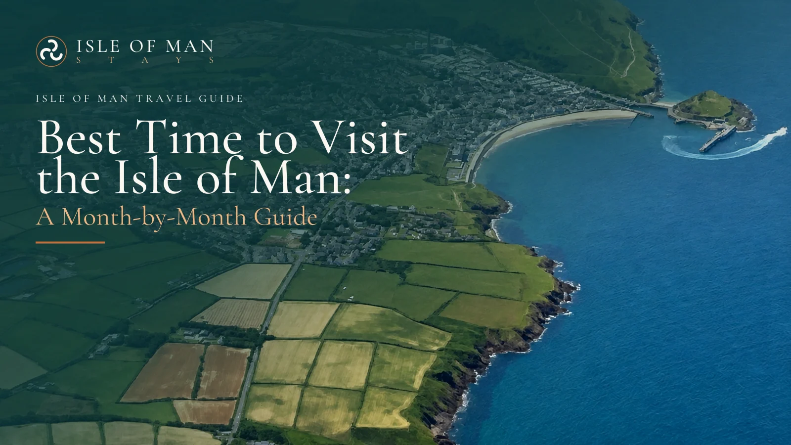 Best Time to Visit the Isle of Man: A Month-by-Month Guide
