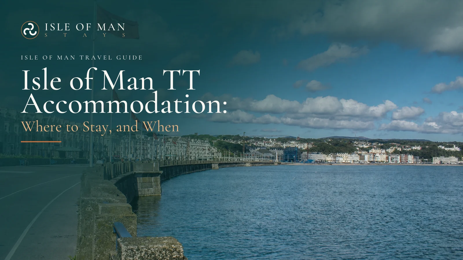 Isle of Man TT Accommodation: Where to Stay, and When