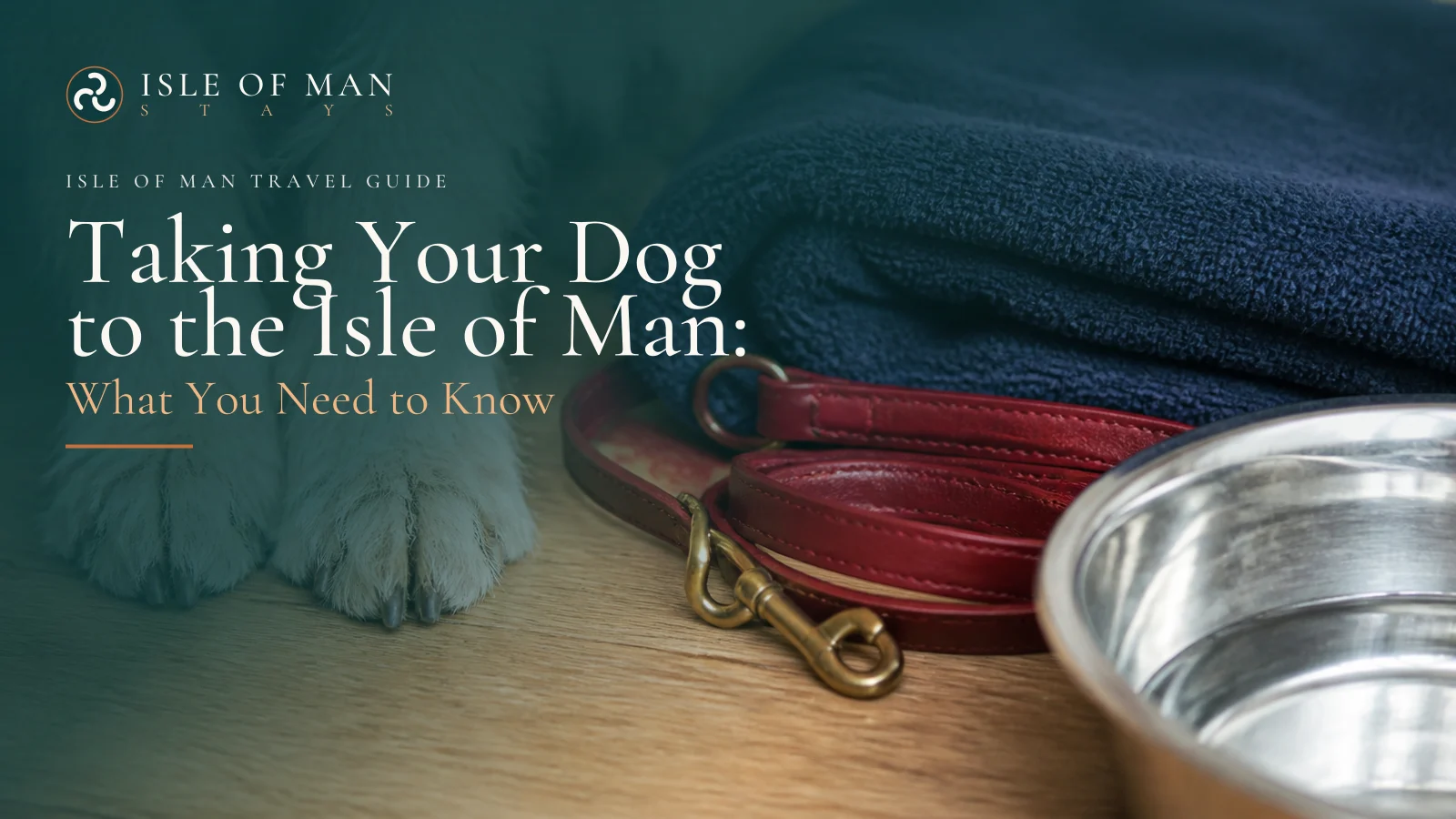Taking Your Dog to the Isle of Man: What You Need to Know