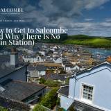 How to Get to Salcombe (and Why There Is No Train Station)