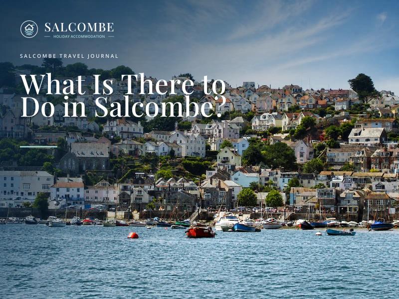 What Is There to Do in Salcombe?