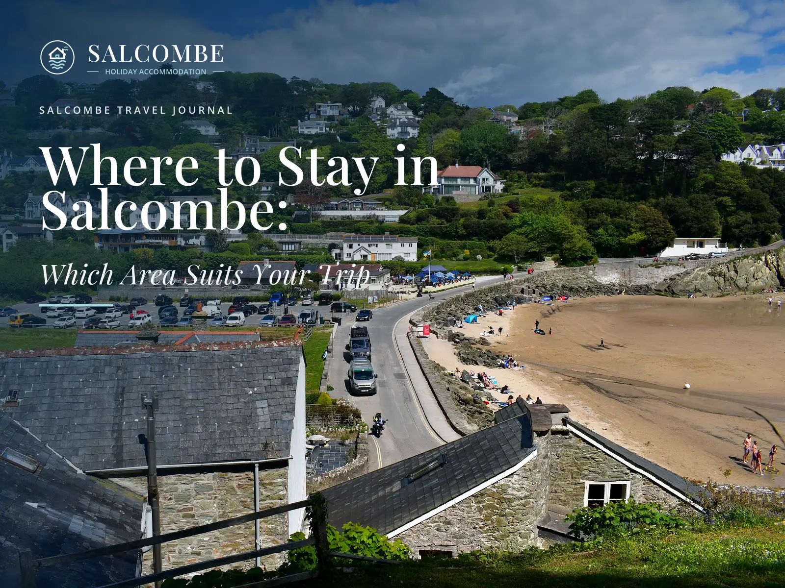 Where to Stay in Salcombe: Which Area Suits Your Trip